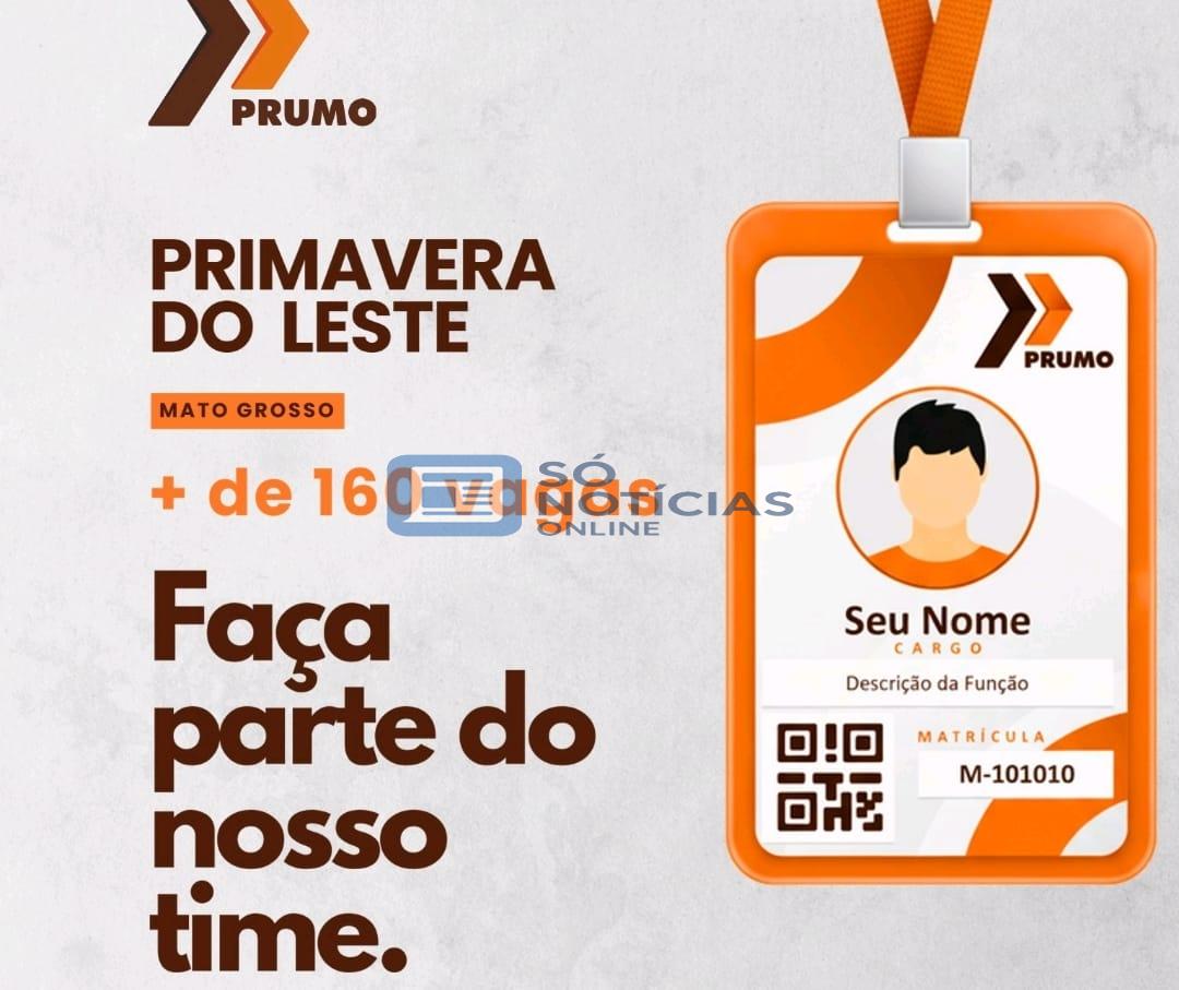 Prumo Engenharia oferta MUITAS vagas de emprego em Primavera do Leste com oportunidades na área ferroviária