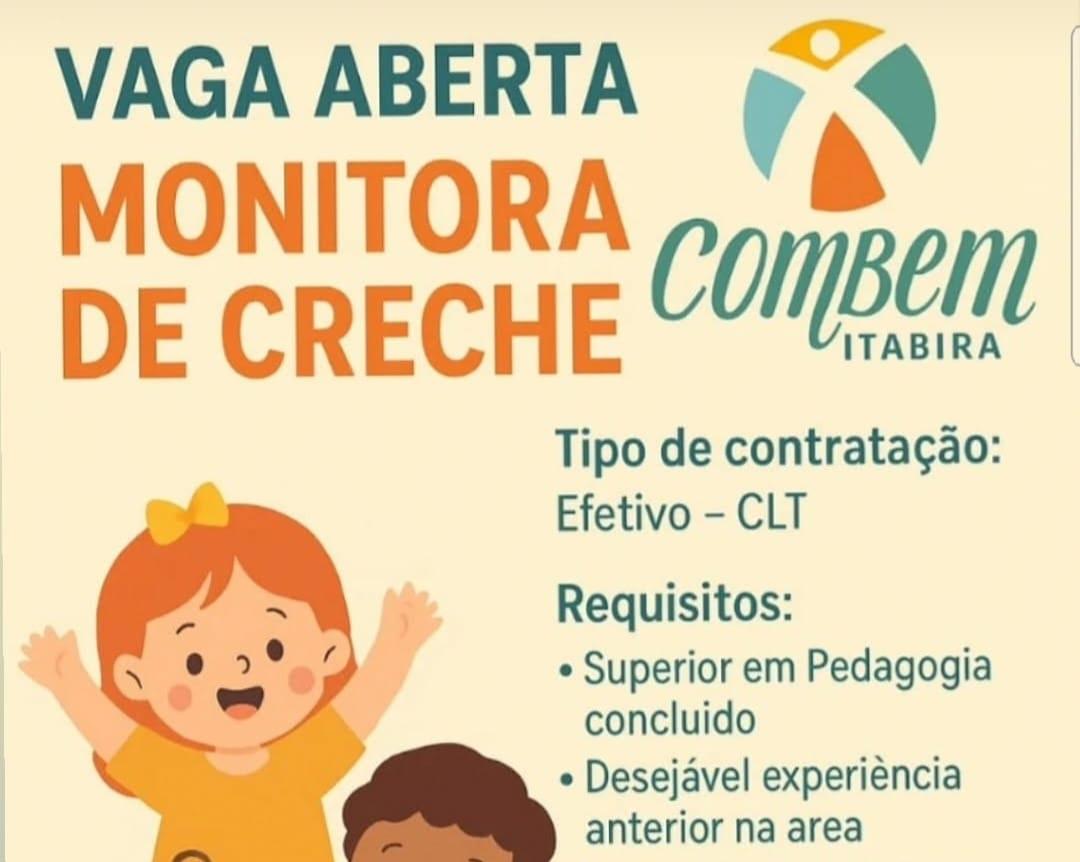 COMBEM abre processo seletivo para Monitora de Creche em Itabira