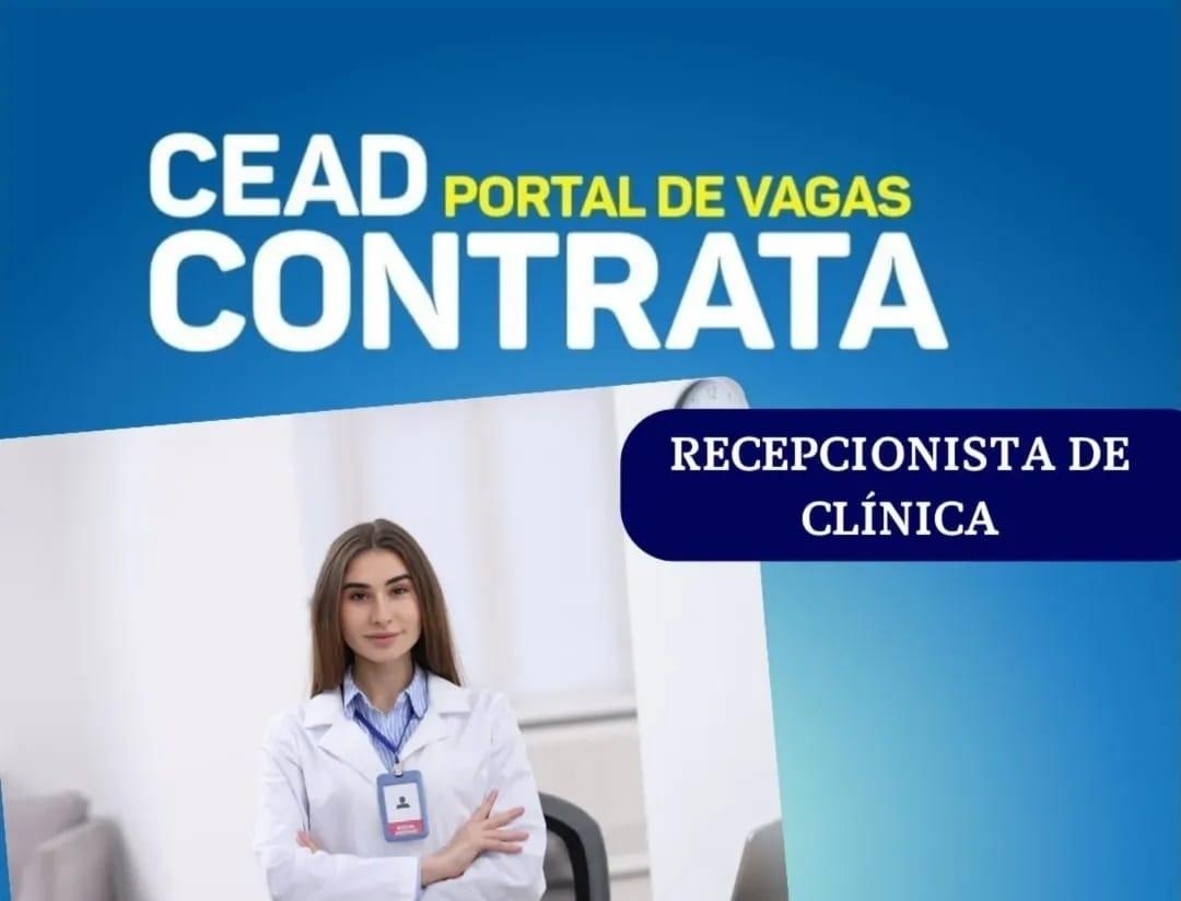 Grupo CEAD abre vaga para Recepcionista de Clínica em Itabira
