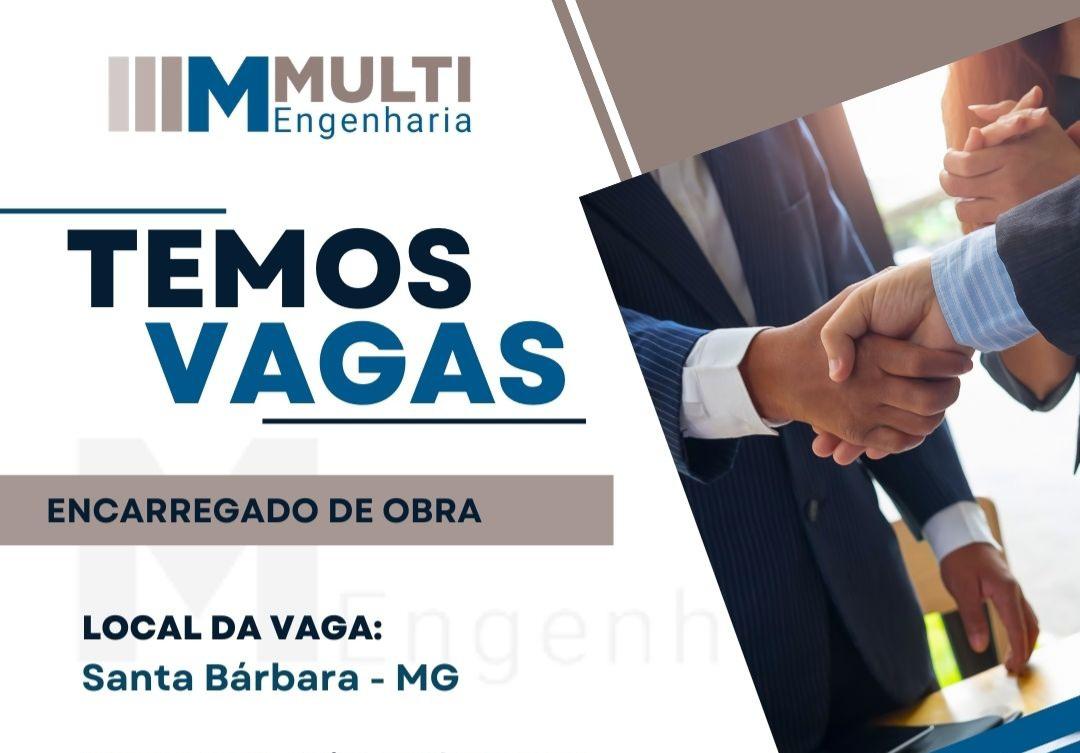 MMULTI Engenharia abre vaga para Encarregado de Obra em Santa Bárbara