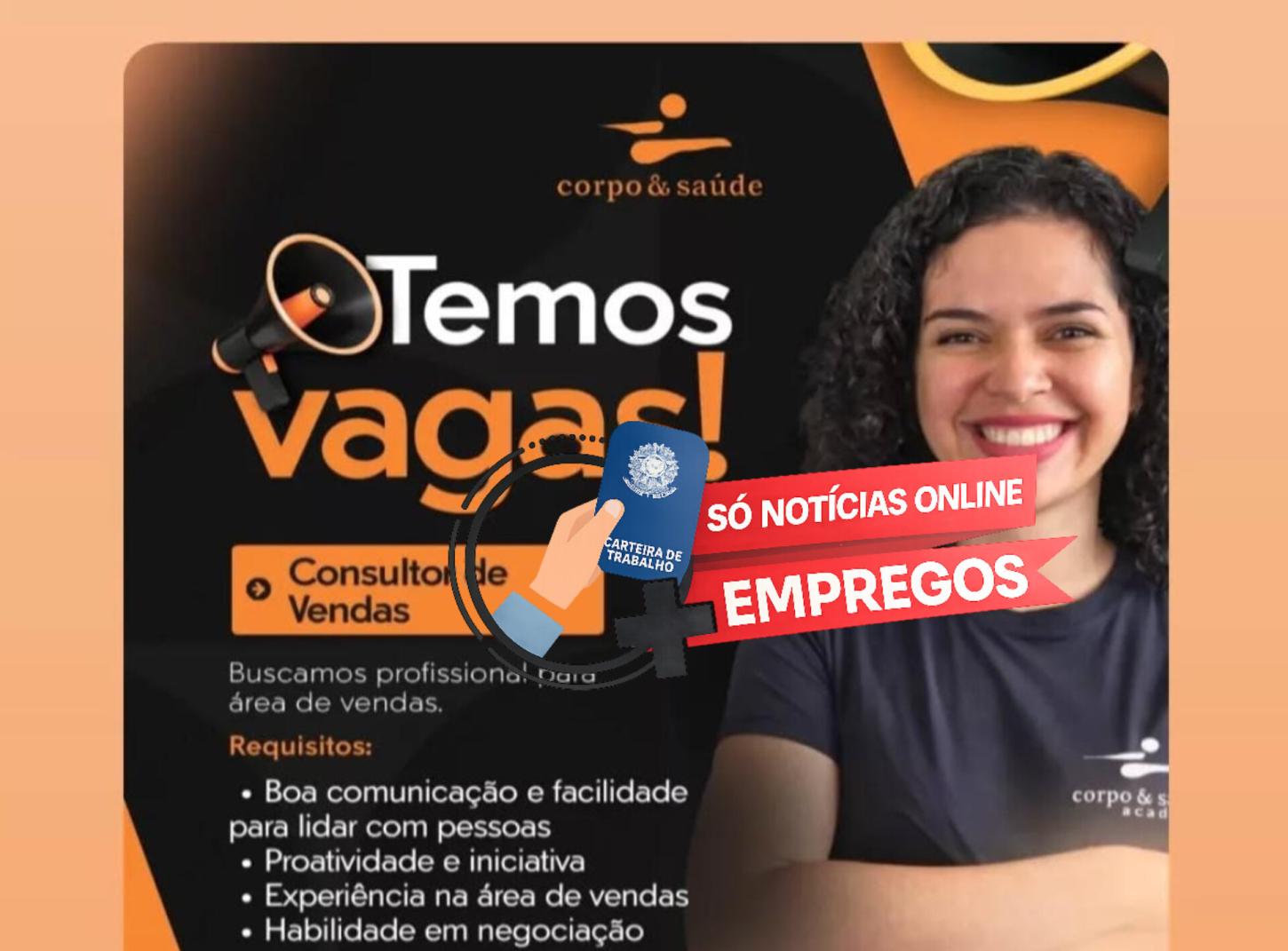 Academia Corpo & Saúde abre vaga de emprego para Consultor de Vendas