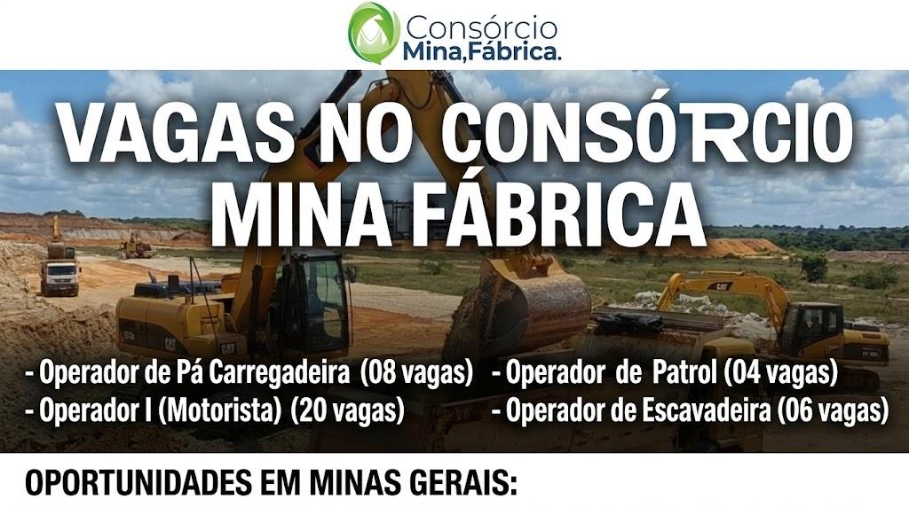 Consórcio Mina Fábrica Anuncia 38 Vagas de Emprego em Minas Gerais