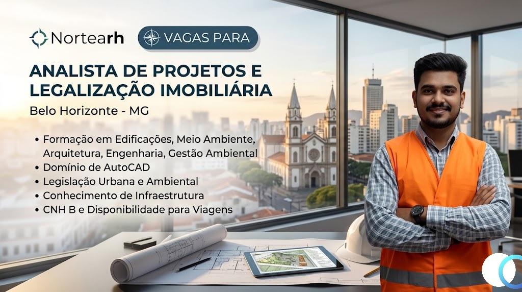GRUPO NORTEARH ABRE VAGA PARA ESPECIALISTA EM LEGALIZAÇÃO IMOBILIÁRIA E PROJETOS