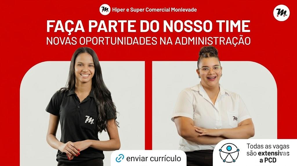 HIPER E SUPER COMERCIAL MONLEVADE abre vagas para RH e Departamento Pessoal