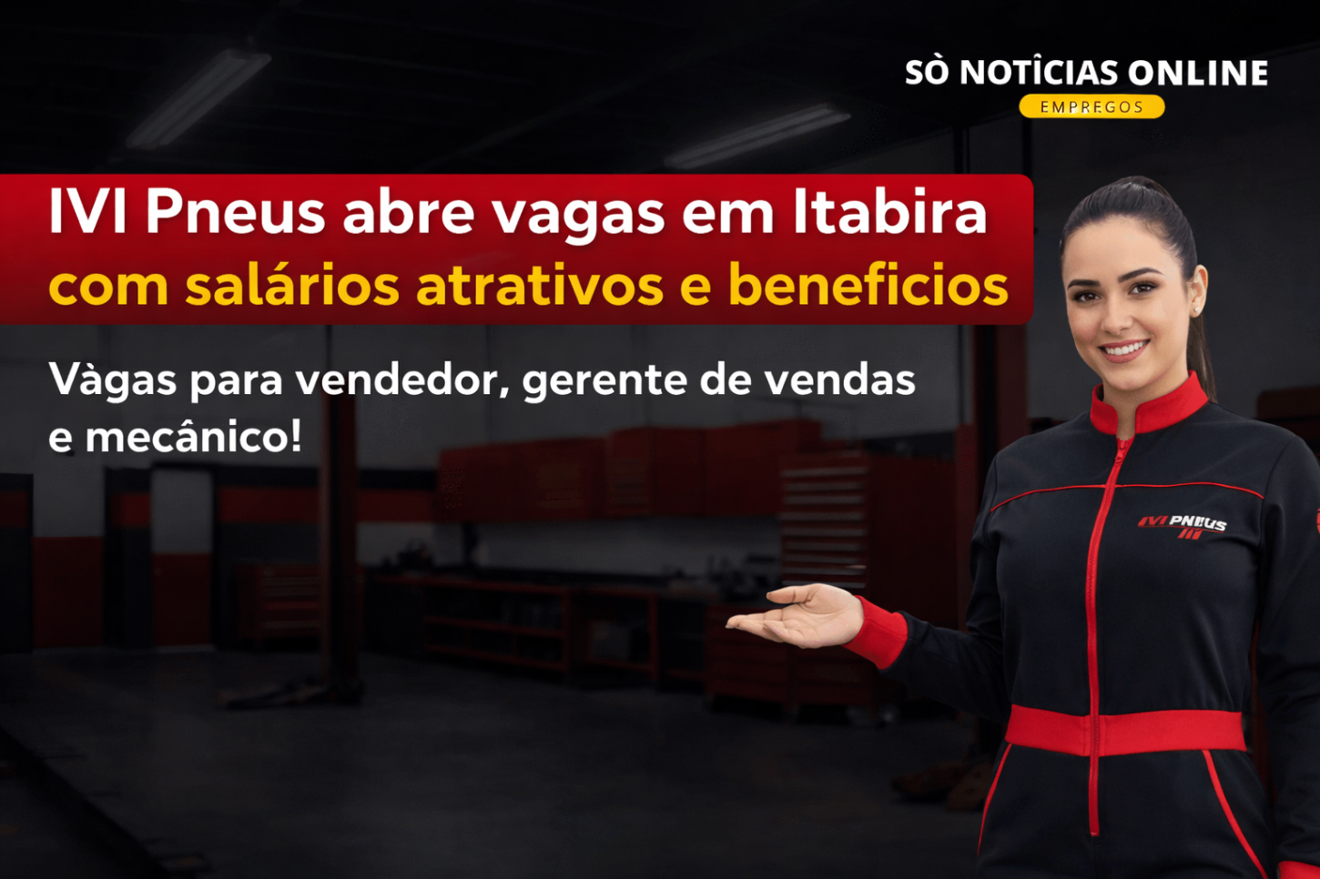 IVI Pneus abre vagas em Itabira com salários atrativos e benefícios