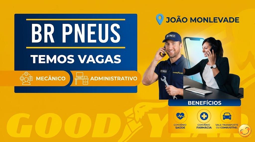 João Monlevade - BR Pneus abre processo seletivo para contratação imediata de novos talentos