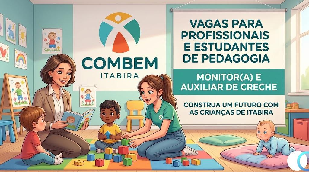Oportunidade em Itabira: Instituição abre vagas de emprego para Monitor e Auxiliar de Creche