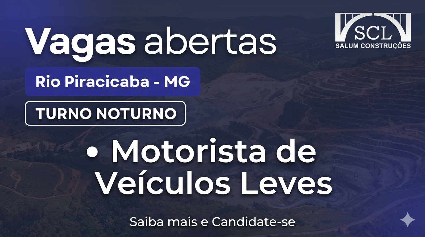 Salum Construções abre vaga para Motorista em Rio Piracicaba (MG)
