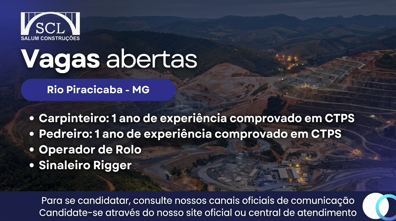 Salum Construções - Vagas para Carpinteiro, Pedreiro, Operador de Rolo e Sinaleiro Rigger em Rio Piracicaba