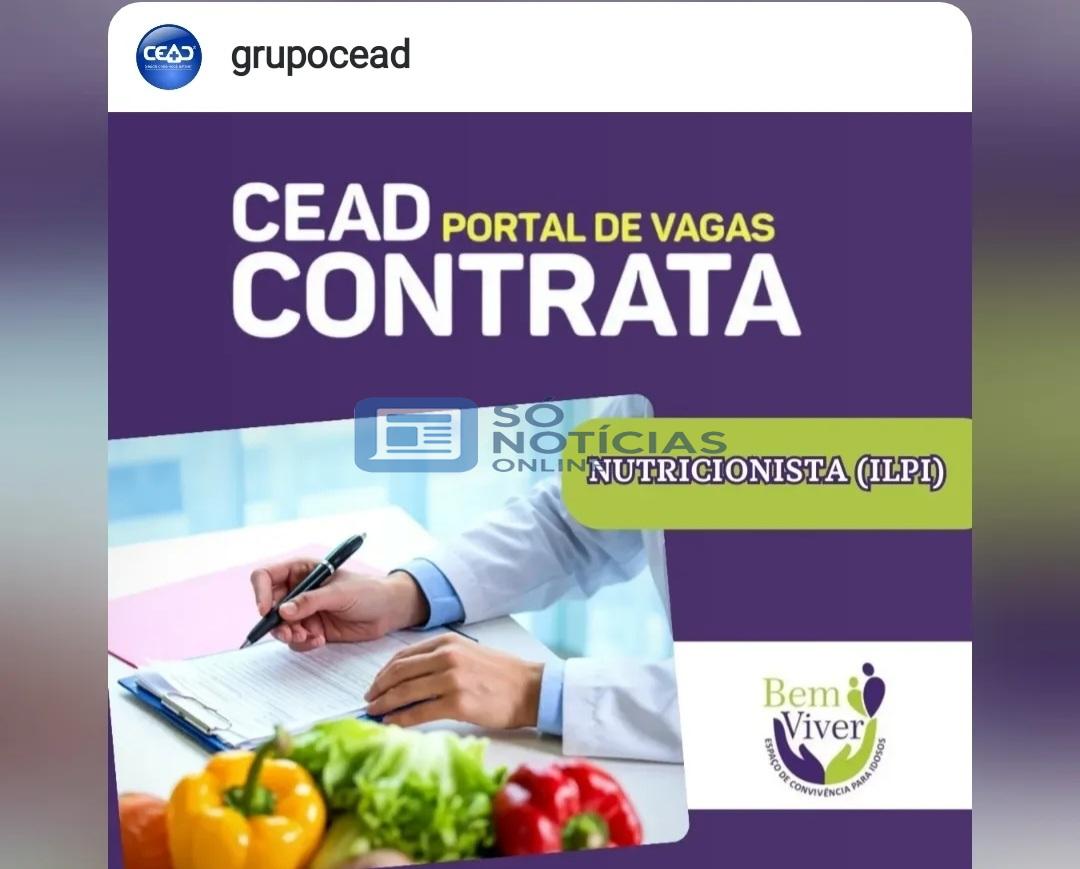 Grupo CEAD anuncia vaga para Nutricionista em Itabira