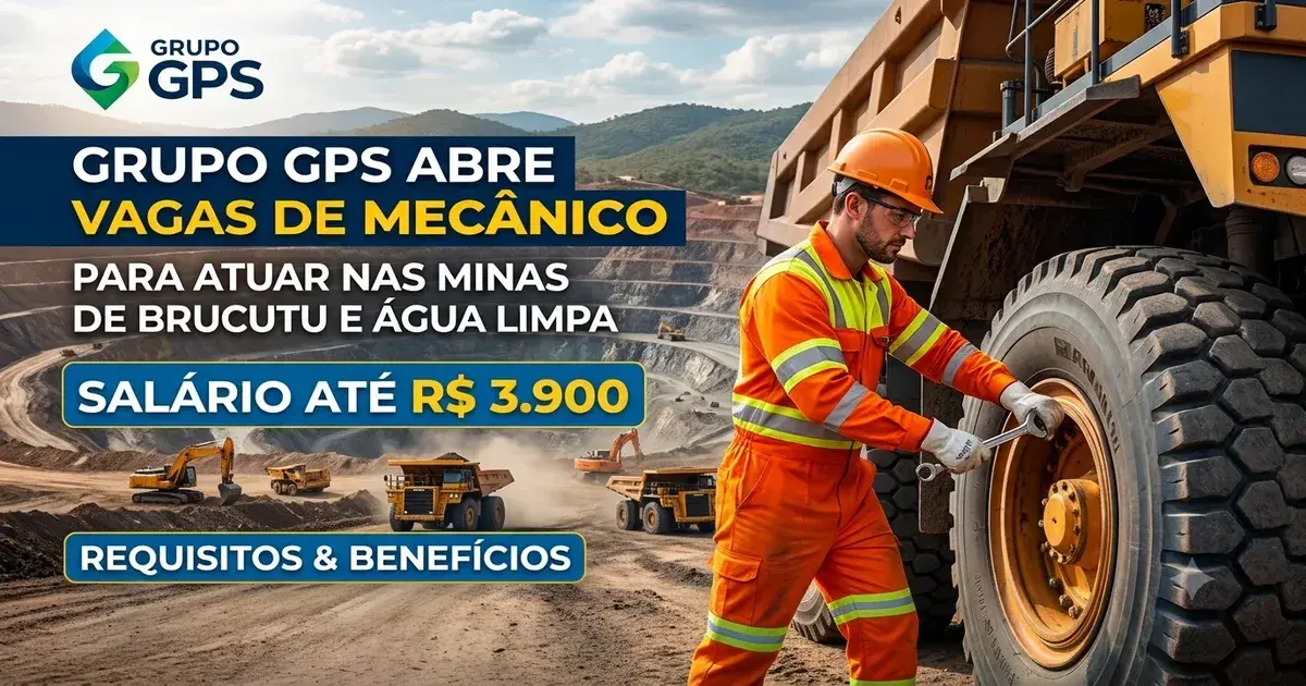 Grupo GPS abre vagas de Mecânico para minas de Brucutu e Água Limpa