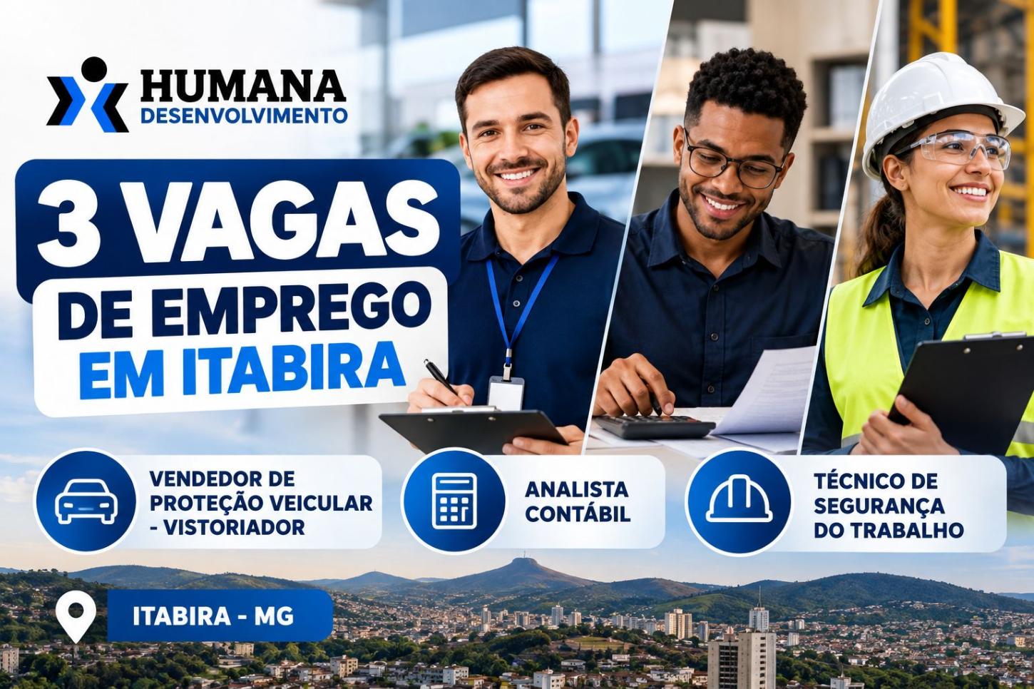 Humana abre 3 vagas de emprego em Itabira com salários e benefícios