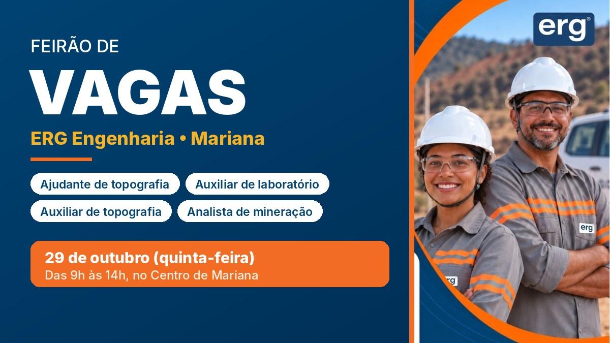 ERG Engenharia faz feirão de vagas em Mariana nesta quinta (29/10); veja as funções e o que levar