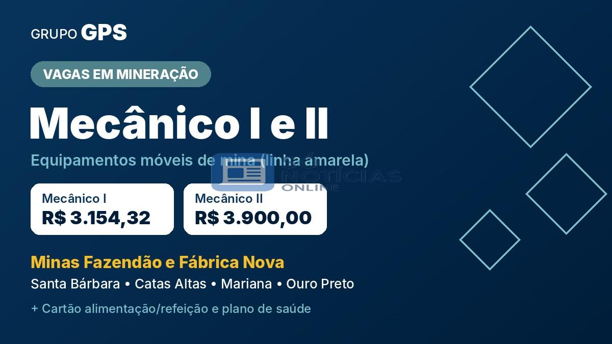 Grupo GPS contrata mecânico para minas em Santa Bárbara e Mariana com salário de até R$ 3,9 mil