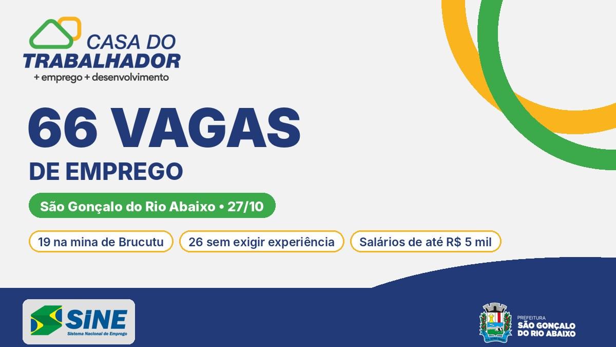 SINE de São Gonçalo do Rio Abaixo tem 66 vagas nesta terça (27/10), com salários de até R$ 5 mil