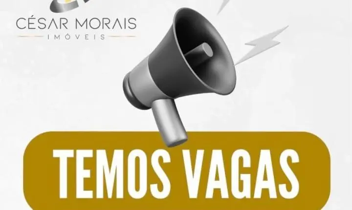 César Morais Imóveis abre vaga de Auxiliar de Limpeza em meio expediente com plano odontológico e vale transporte