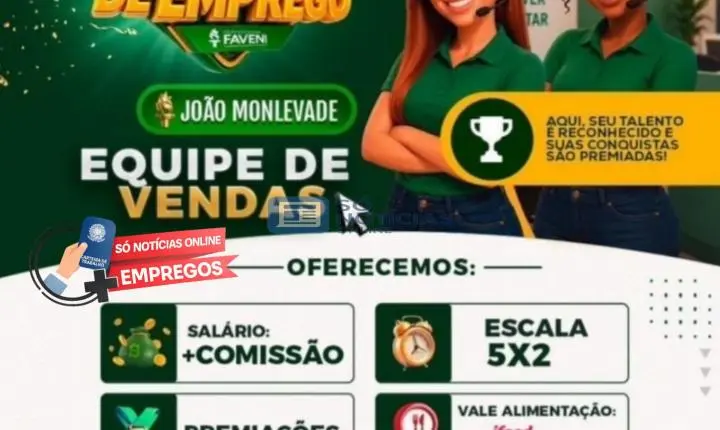 FAVENI busca equipe de vendas em João Monlevade; salário tem comissão