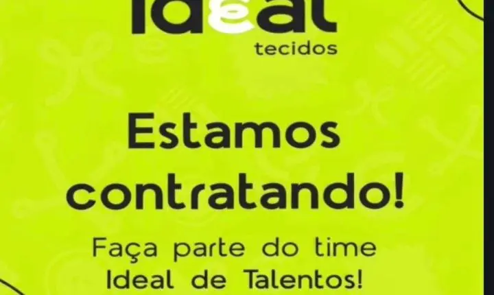 Ideal Tecidos abre vaga de emprego para Auxiliar de Limpeza — Saiba como se candidatar