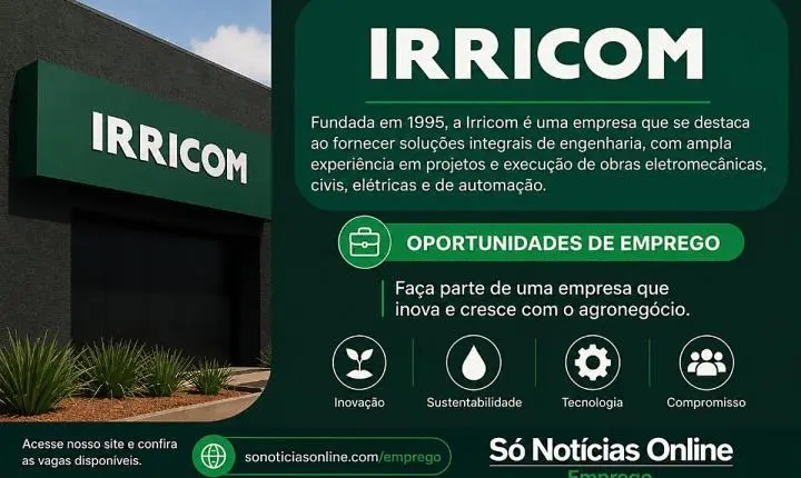 Irricom abre vagas em Belo Horizonte e Nova Lima; confira as oportunidades