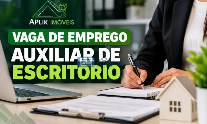 Itabira - Aplik Imóveis abre vaga para Auxiliar de Escritório; veja requisitos