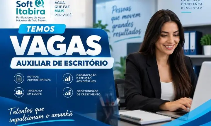 Soft Itabira abre vaga de emprego para auxiliar de escritório em Itabira