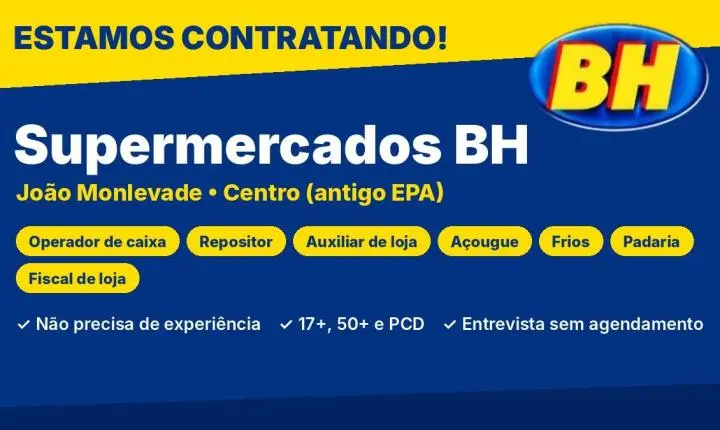 Supermercados BH contrata em João Monlevade sem exigir experiência; entrevista é sem agendamento