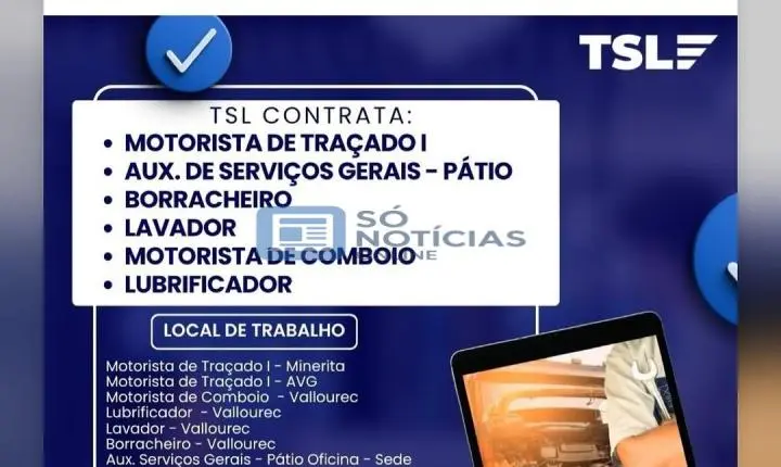 TSL Transportes abre vagas de emprego para motorista, borracheiro e lubrificador na região com atuação em Vallourec e Minerita