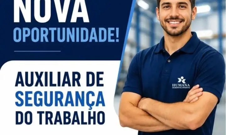 Humana Desenvolvimento abre seleção para auxiliar de segurança do trabalho em Itabira; saiba como se candidatar