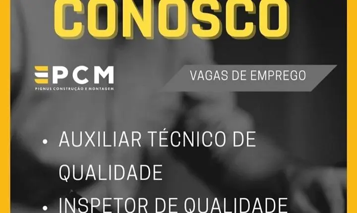 Vagas de emprego em João Monlevade: Pignus contrata auxiliar e inspetor de qualidade 