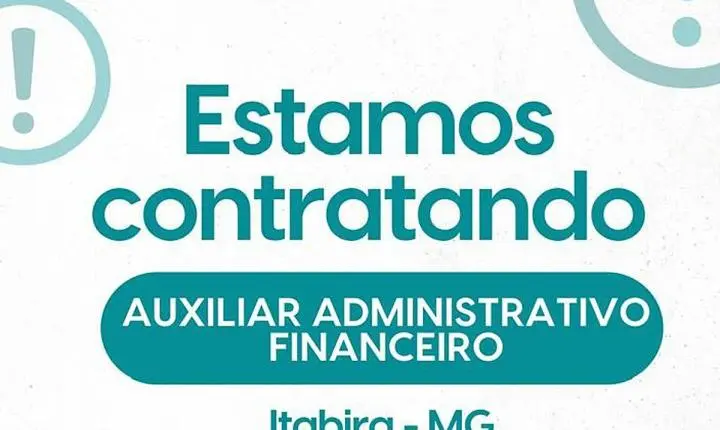 Vale Viver abre vaga de Auxiliar Administrativo Financeiro em Itabira