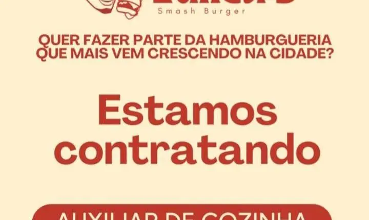 Valleu's Smash Burger abre vaga para Auxiliar de Cozinha em João Monlevade 